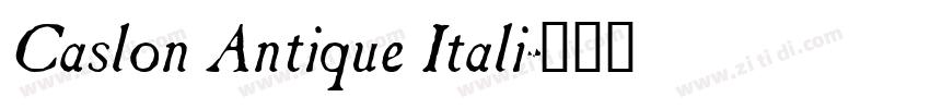 Caslon Antique Itali字体转换